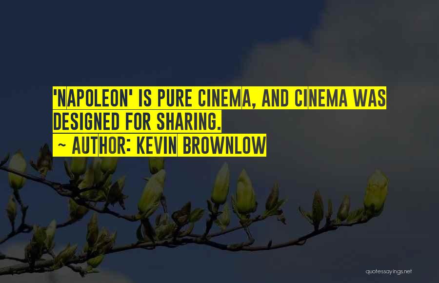 Kevin Brownlow Quotes 464350