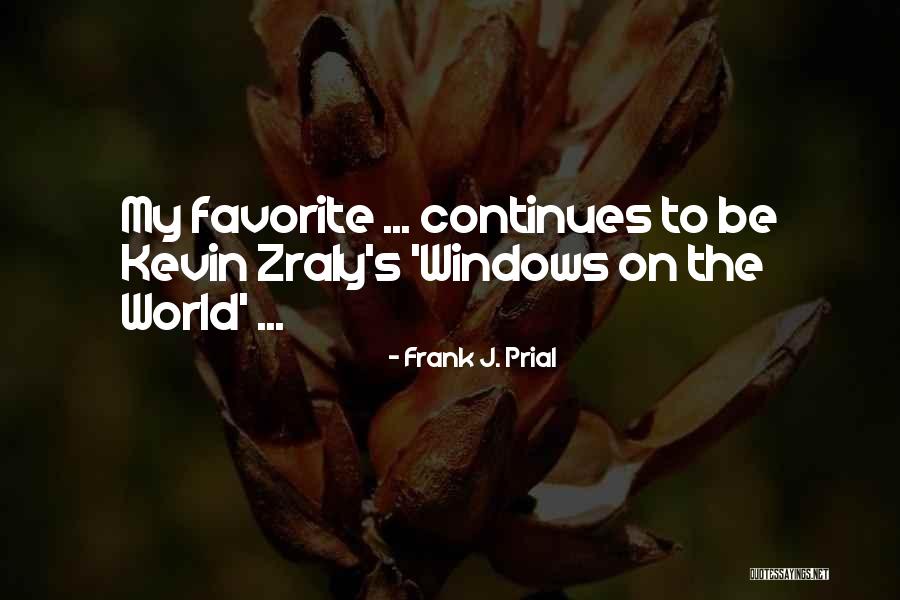 Kevin Can F Himself Quotes By Frank J. Prial Kevin Can F Himself Quotes By Frank J. Prial