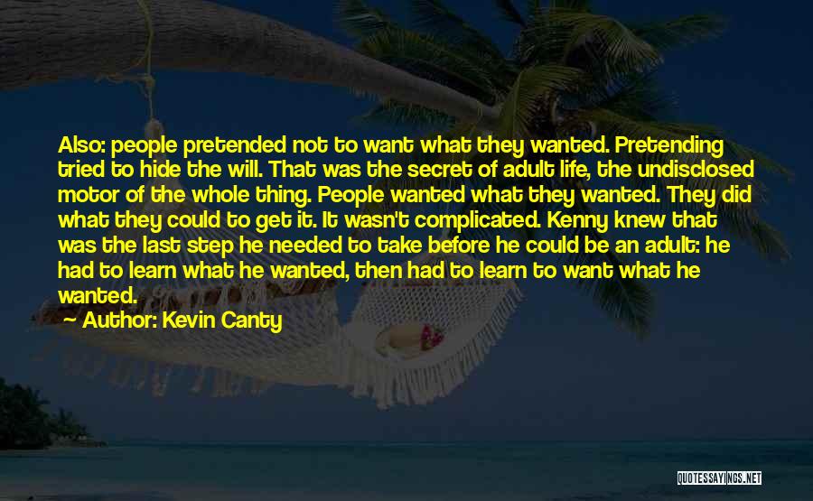 Kevin Canty Quotes 1251408