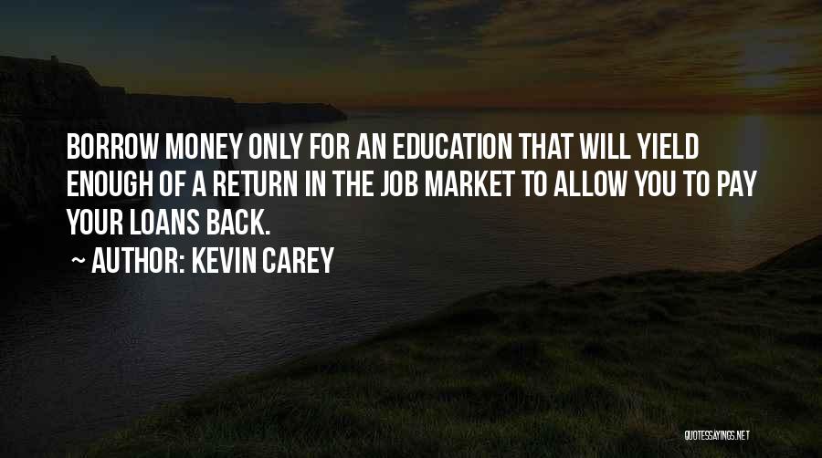 Kevin Carey Quotes 1855254