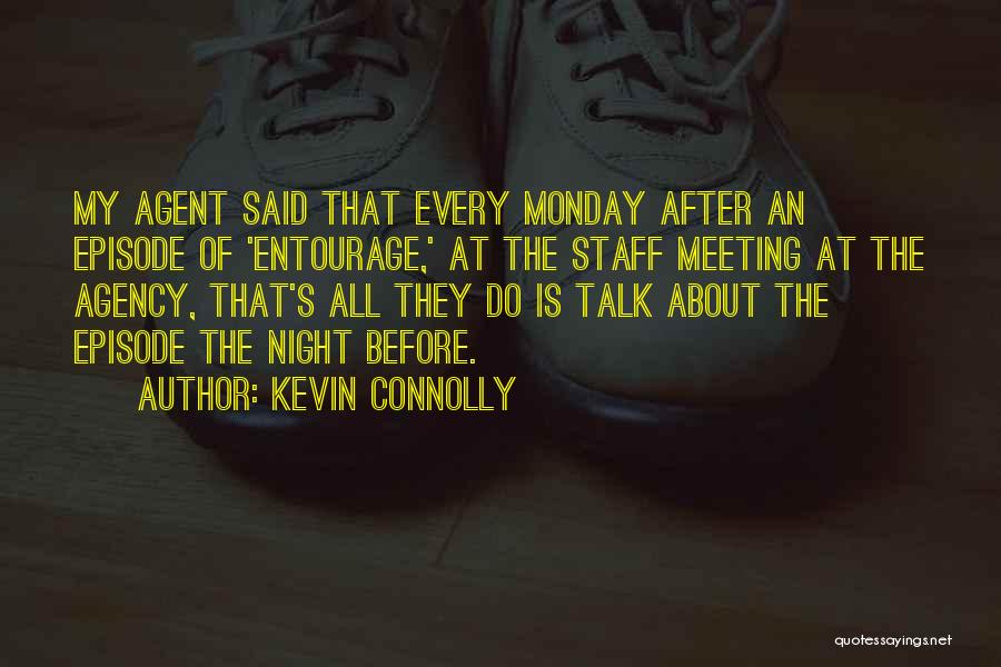 Kevin Connolly Quotes 1355666