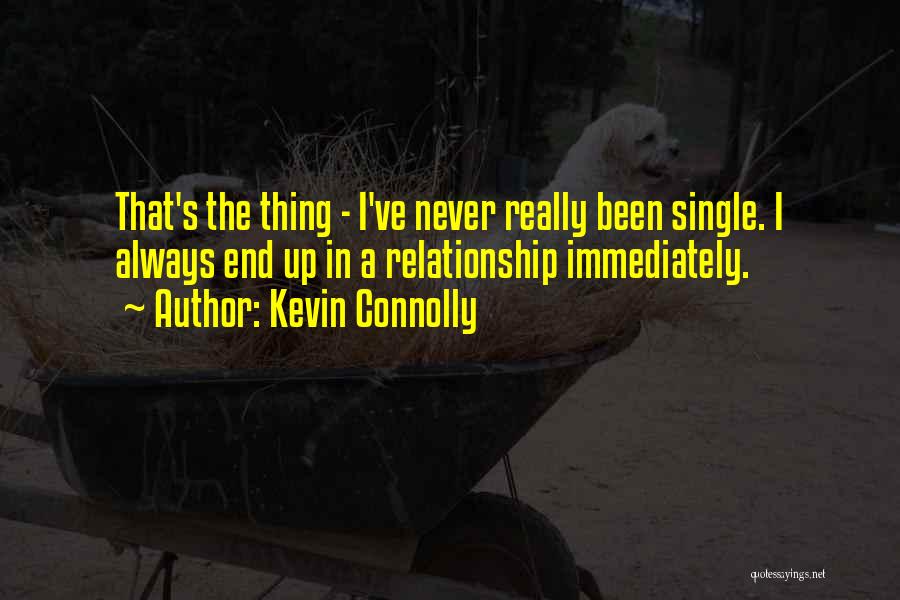 Kevin Connolly Quotes 1470480