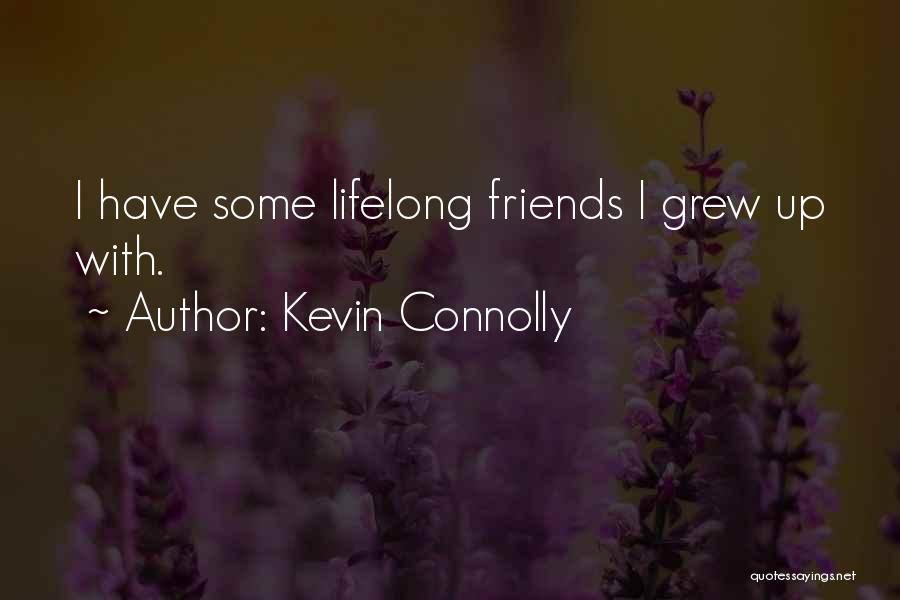 Kevin Connolly Quotes 1955155