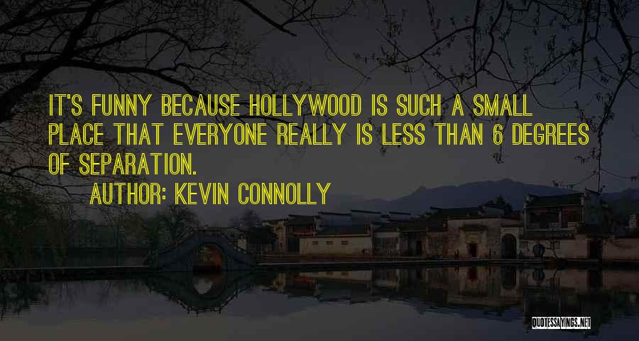 Kevin Connolly Quotes 414332