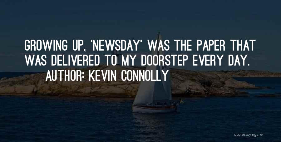 Kevin Connolly Quotes 826885