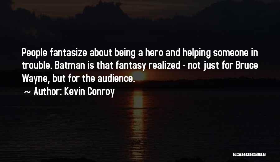 Kevin Conroy Quotes 1226736