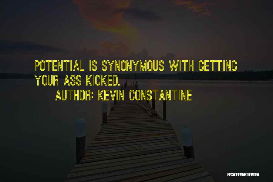 Kevin Constantine Quotes 2097360