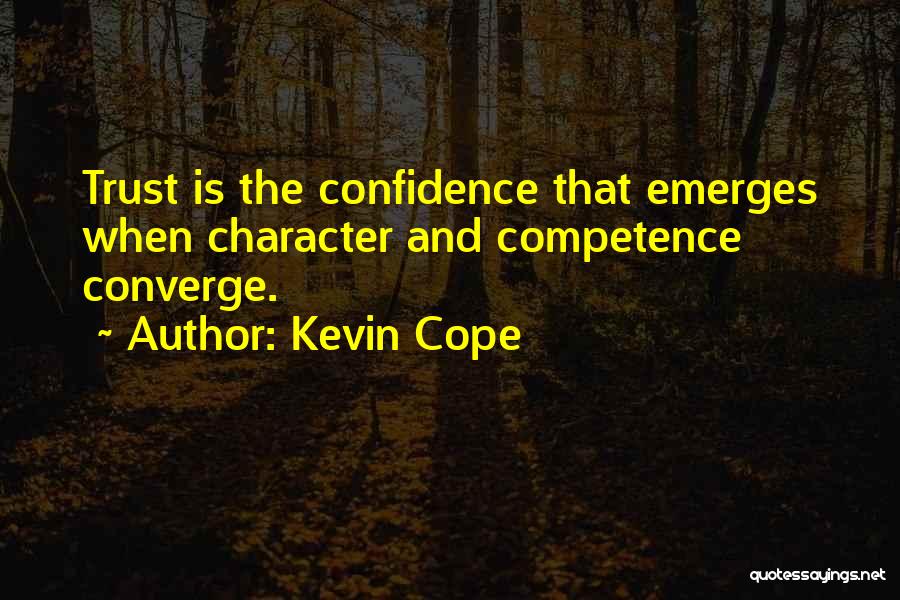 Kevin Cope Quotes 506158