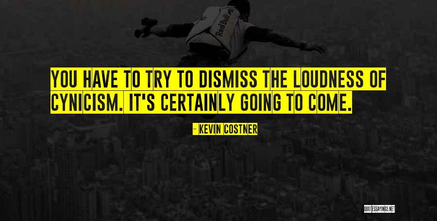 Kevin Costner Quotes 1009799