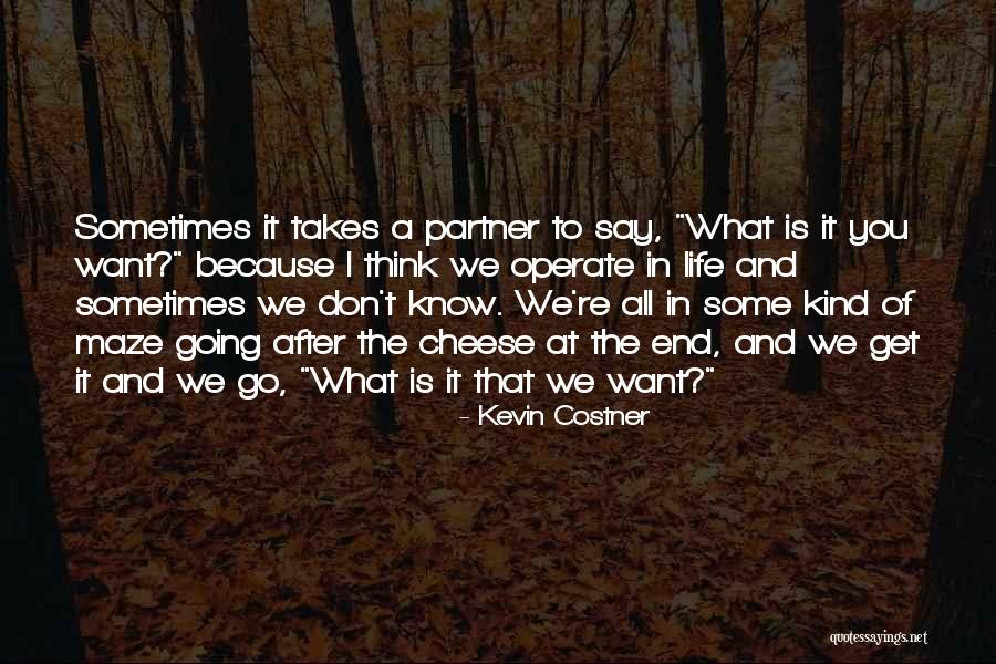 Kevin Costner Quotes 109592 Kevin Costner Quotes 109592