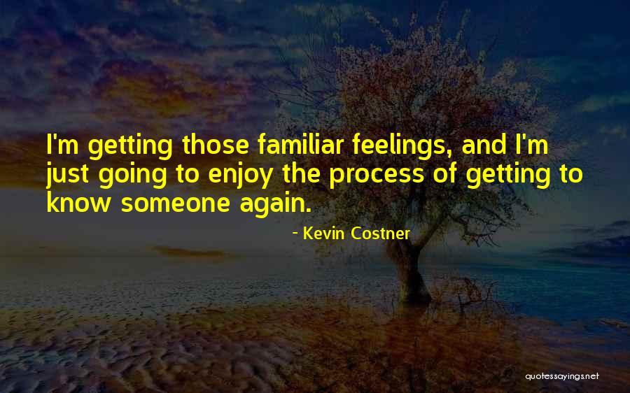 Kevin Costner Quotes 1157871 Kevin Costner Quotes 1157871