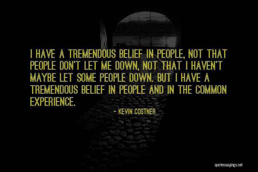 Kevin Costner Quotes 1486153 Kevin Costner Quotes 1486153