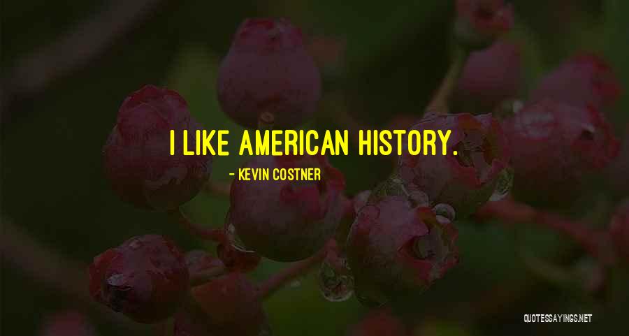 Kevin Costner Quotes 1505253