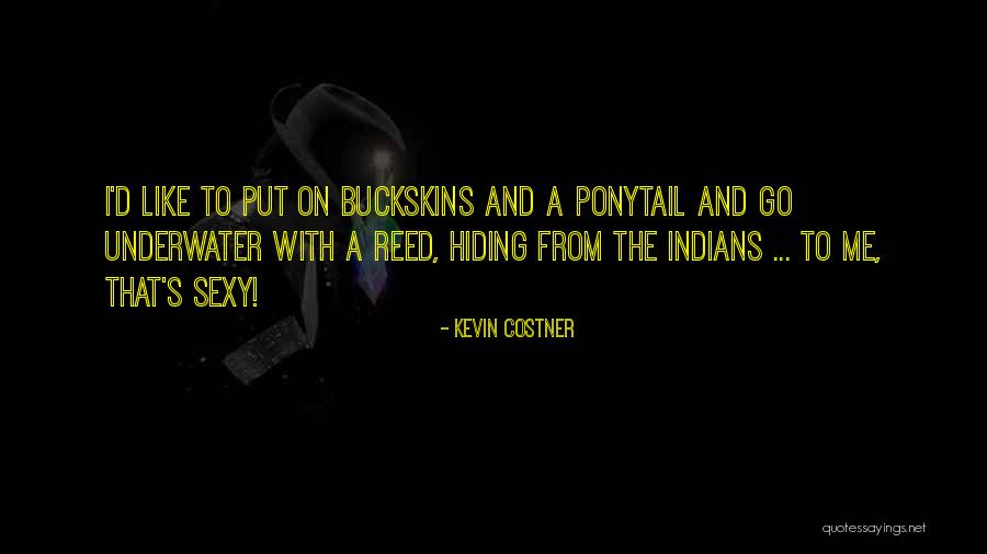 Kevin Costner Quotes 1828513 Kevin Costner Quotes 1828513