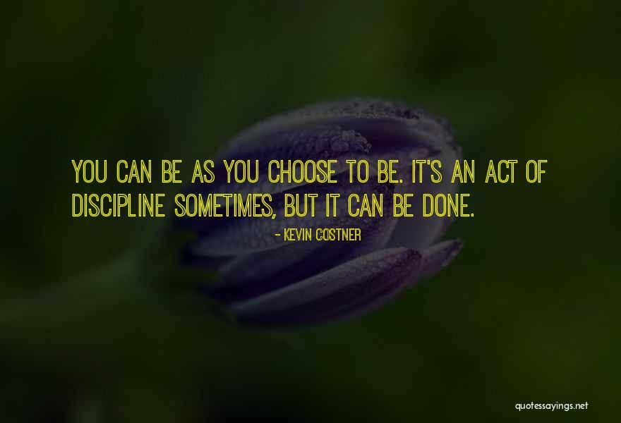 Kevin Costner Quotes 1892737 Kevin Costner Quotes 1892737