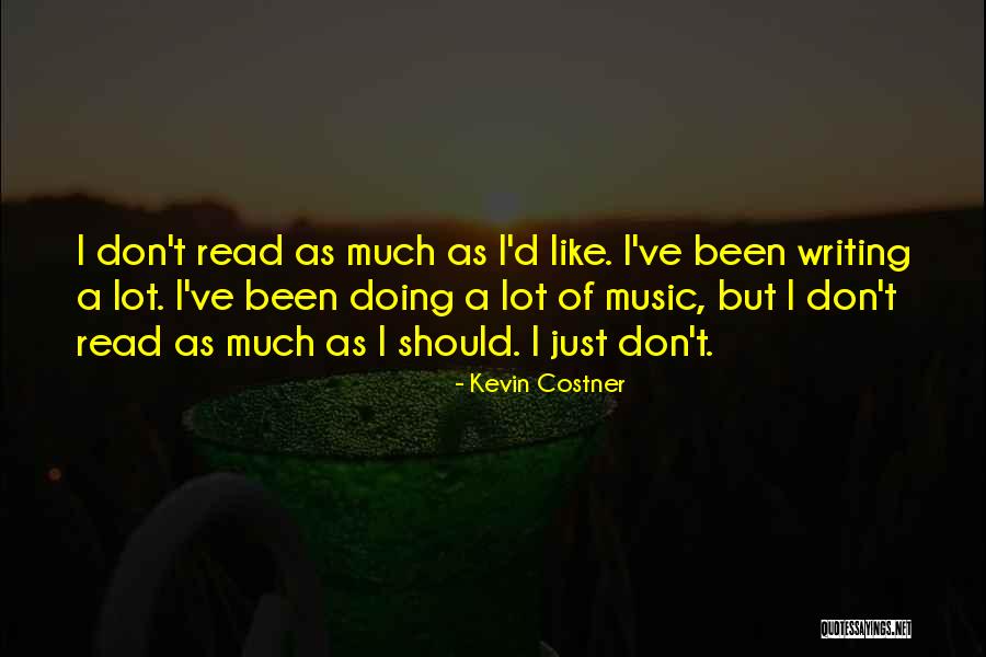 Kevin Costner Quotes 1940605 Kevin Costner Quotes 1940605