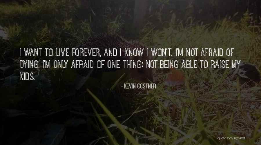 Kevin Costner Quotes 356654 Kevin Costner Quotes 356654