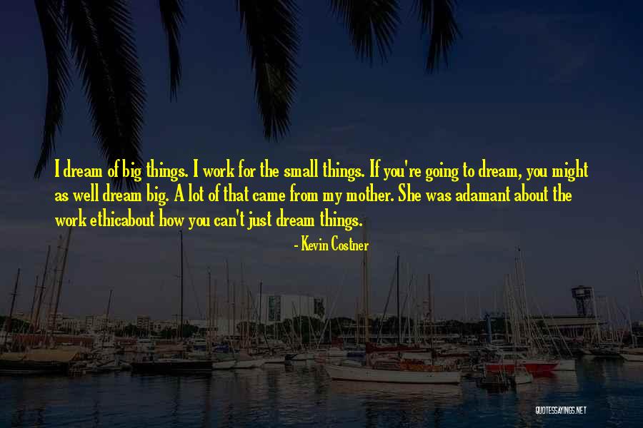 Kevin Costner Quotes 455659 Kevin Costner Quotes 455659