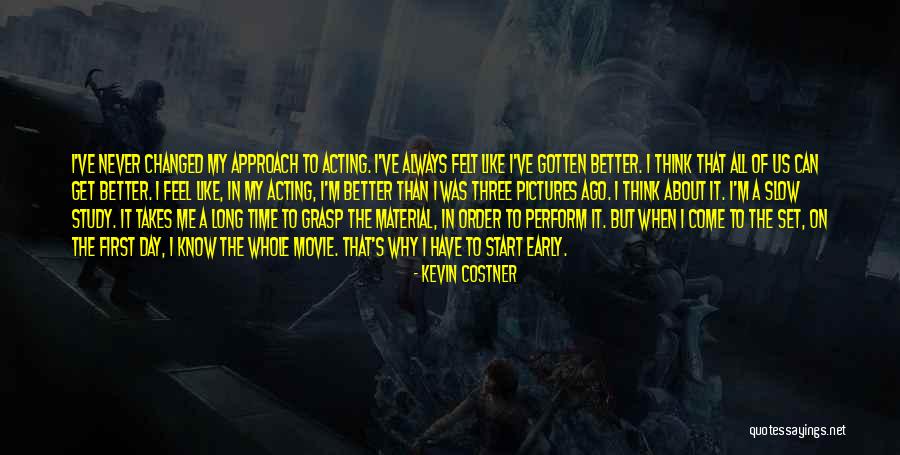 Kevin Costner Quotes 772581 Kevin Costner Quotes 772581