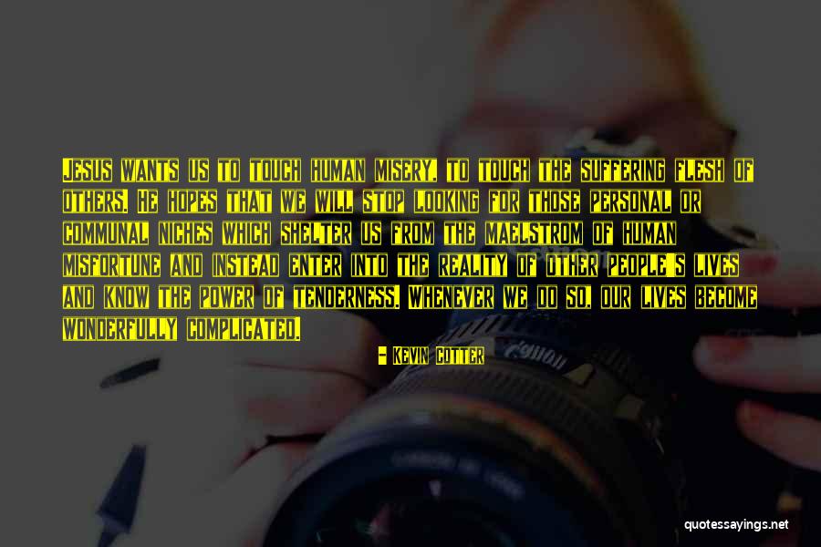 Kevin Cotter Quotes 602270 Kevin Cotter Quotes 602270