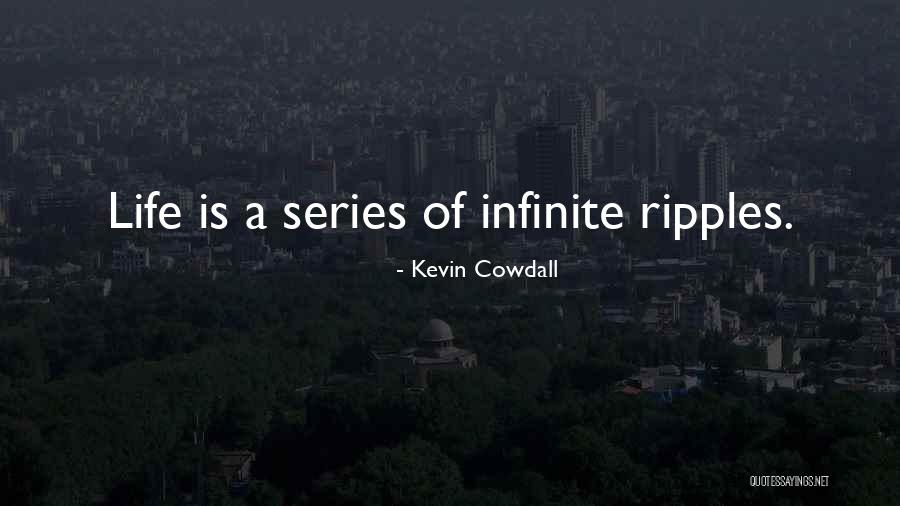 Kevin Cowdall Quotes 1568584