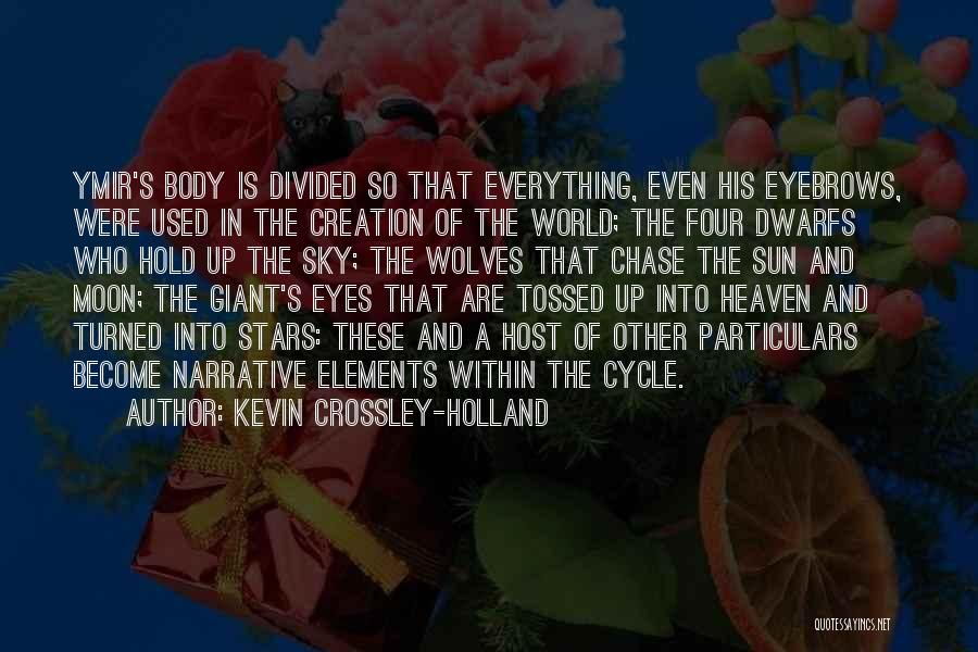 Kevin Crossley-Holland Quotes 1373526