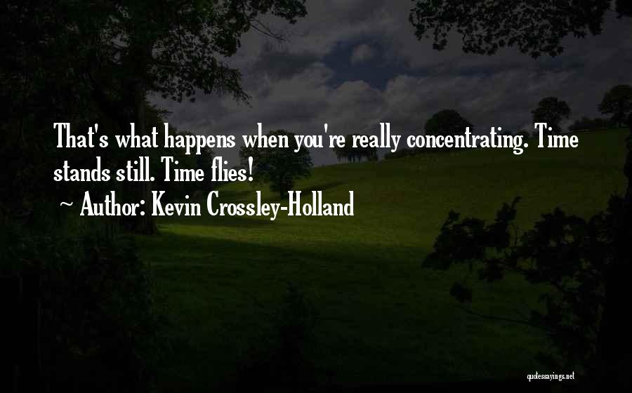 Kevin Crossley-Holland Quotes 1590484