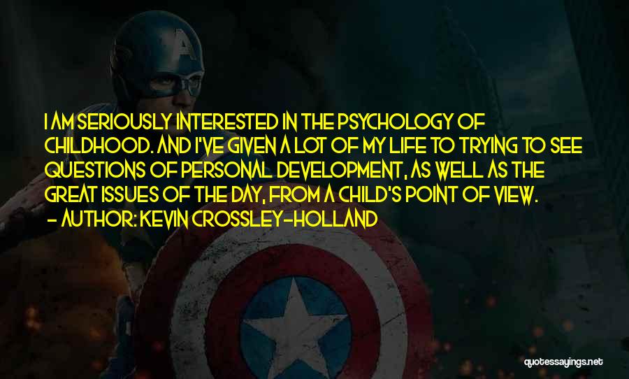 Kevin Crossley-Holland Quotes 1602873