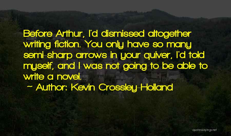 Kevin Crossley-Holland Quotes 1736181