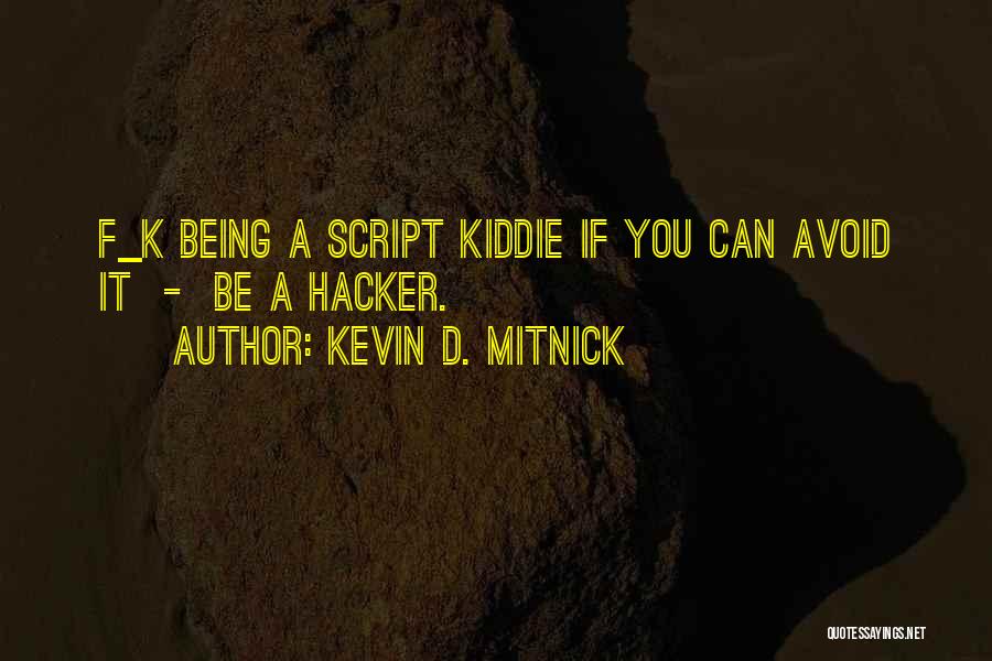Kevin D. Mitnick Quotes 379296