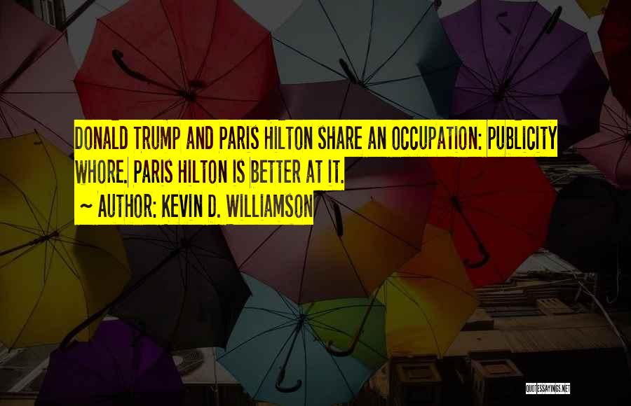 Kevin D. Williamson Quotes 1443840