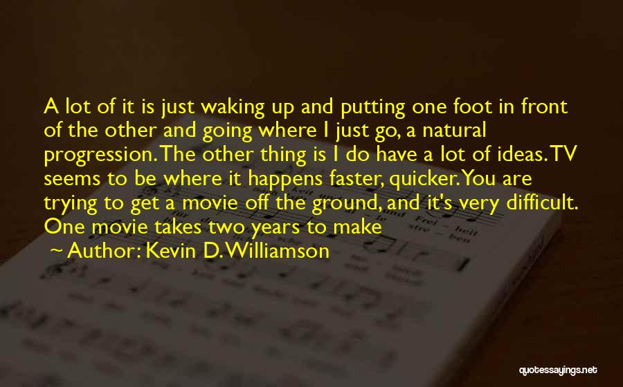 Kevin D. Williamson Quotes 596230