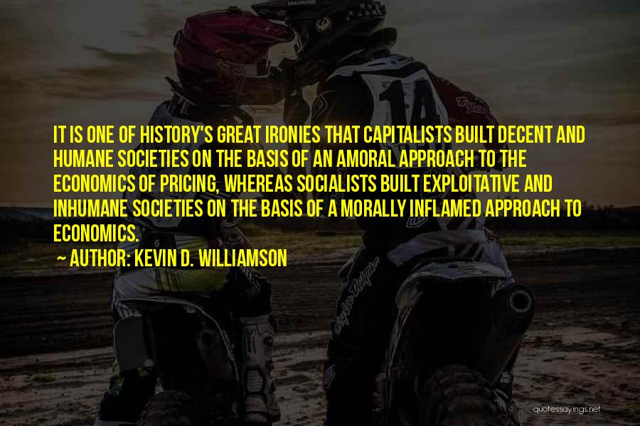 Kevin D. Williamson Quotes 778844