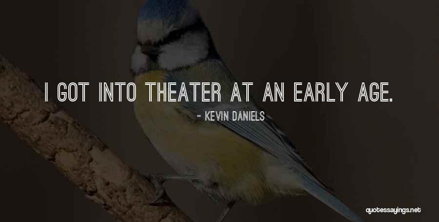 Kevin Daniels Quotes 1176376