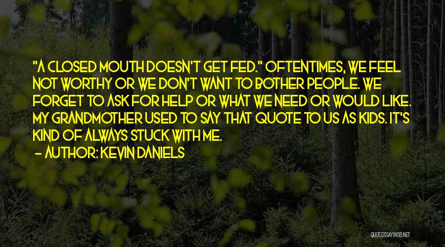 Kevin Daniels Quotes 669423