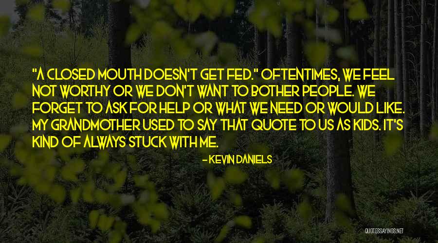 Kevin Daniels Quotes 669423