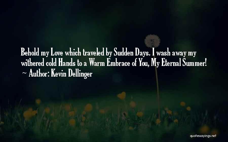 Kevin Dellinger Quotes 1363206