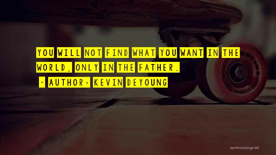 Kevin DeYoung Quotes 1384033