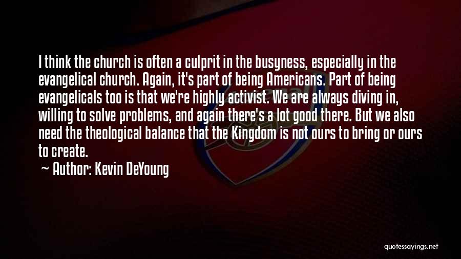 Kevin DeYoung Quotes 1658886