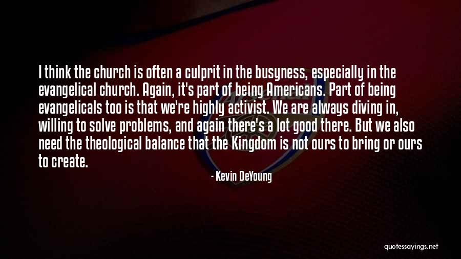 Kevin DeYoung Quotes 1658886