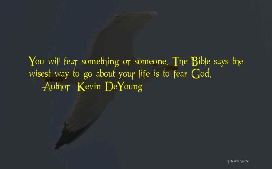 Kevin DeYoung Quotes 1725537