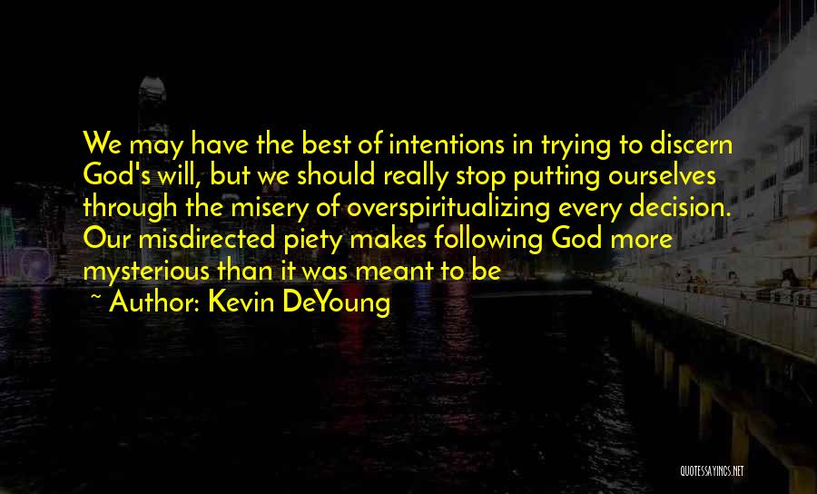 Kevin DeYoung Quotes 1755499