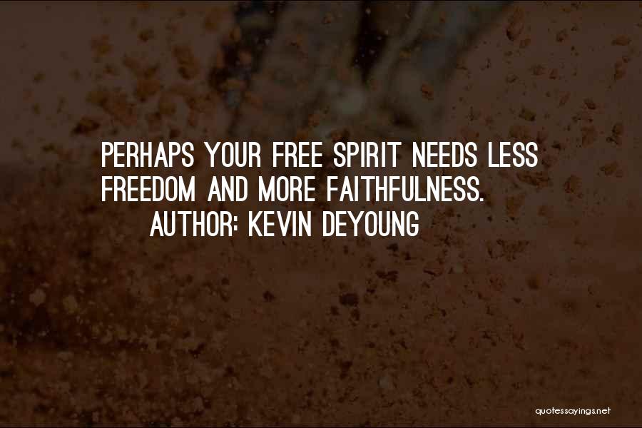 Kevin DeYoung Quotes 1788314