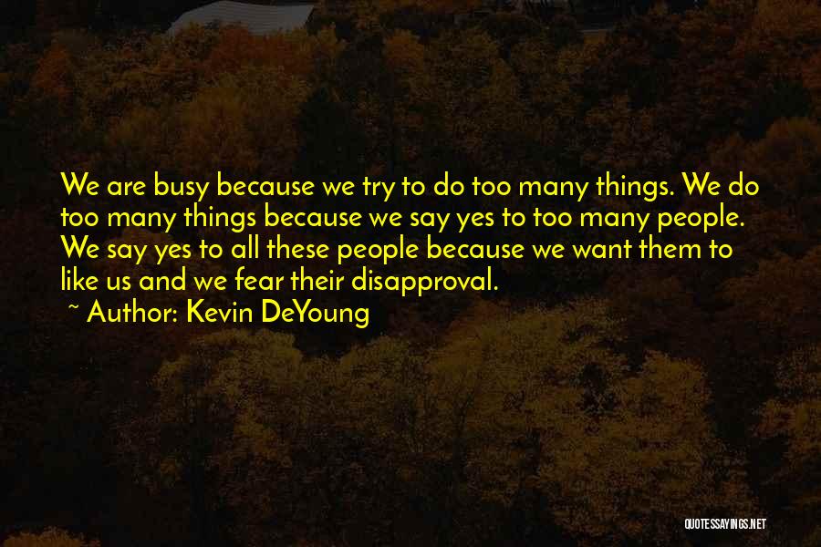 Kevin DeYoung Quotes 227039