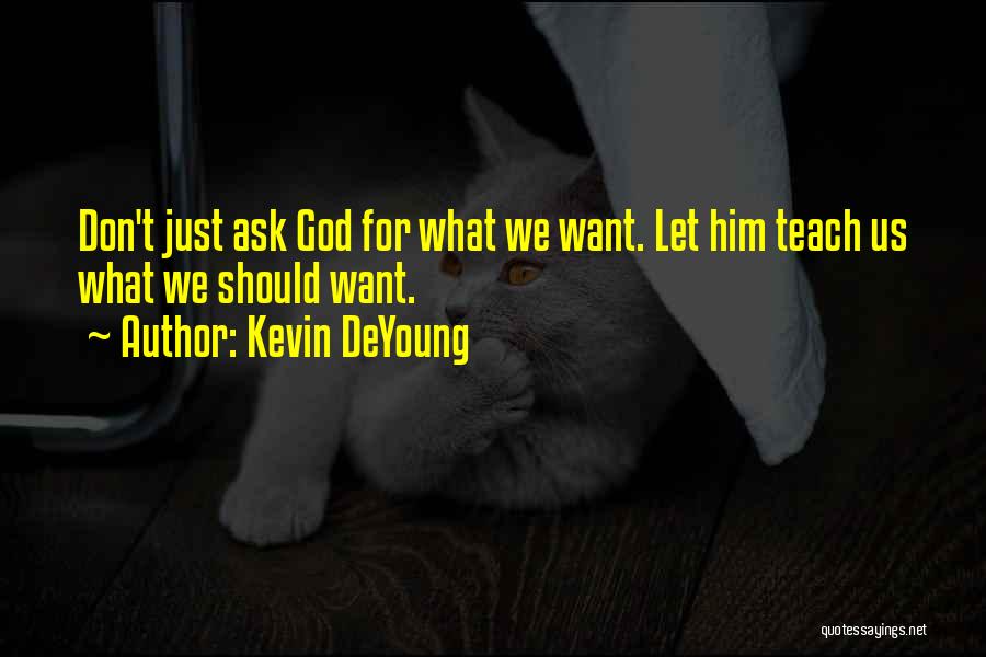 Kevin DeYoung Quotes 238127