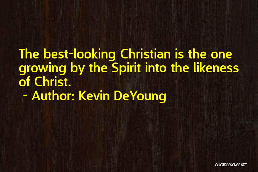 Kevin DeYoung Quotes 352035