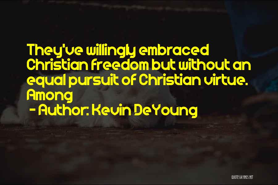 Kevin DeYoung Quotes 578157