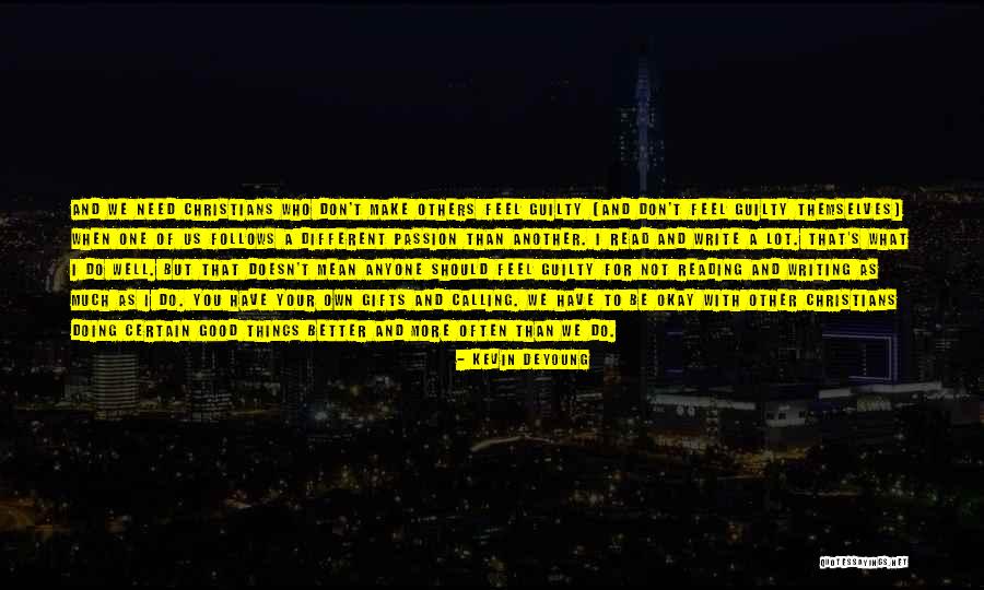 Kevin DeYoung Quotes 578627 Kevin DeYoung Quotes 578627