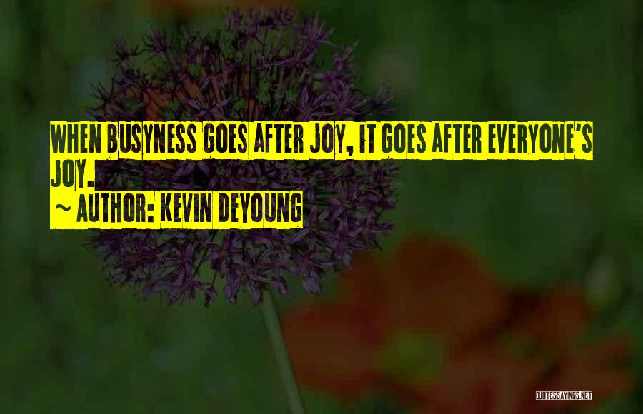 Kevin DeYoung Quotes 681089