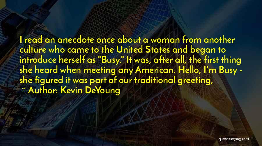 Kevin DeYoung Quotes 735575 Kevin DeYoung Quotes 735575